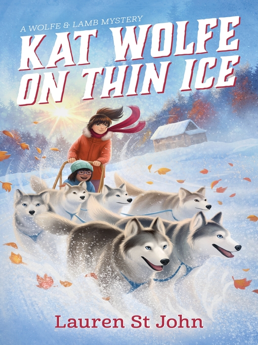 Title details for Kat Wolfe on Thin Ice by Lauren St John - Available